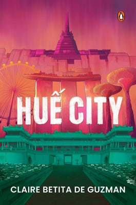 Hue City by Guzman, Claire Betita de