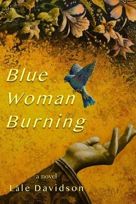 Blue Woman Burning by Davidson, Lâle