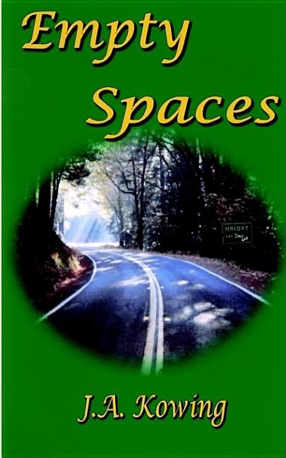 Empty Spaces by Kowing, J. A.