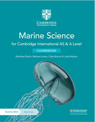 Cambridge International as & a Level Marine Science Coursebook with Digital Access (2 Years) by Parkin, Matthew