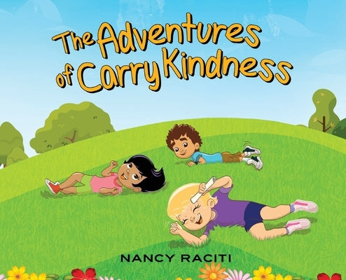 The Adventures of Carry Kindness by Raciti, Nancy