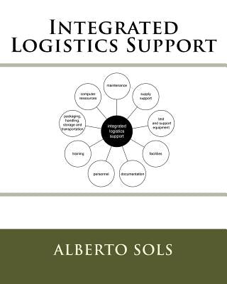 Integrated Logistics Support by Sols, Alberto