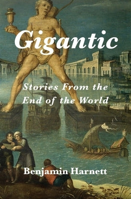 Gigantic by Harnett, Benjamin