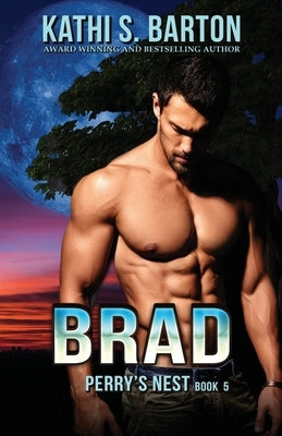 Brad by Barton, Kathi S.