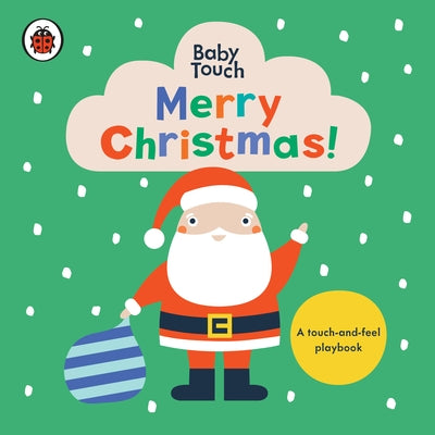 Merry Christmas!: A Touch-And-Feel Playbook by Ladybird