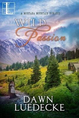 Wild Passion by Luedecke, Dawn