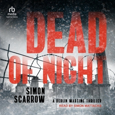 Dead of Night by Scarrow, Simon