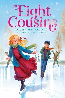 Eight Cousins by Alcott, Louisa May