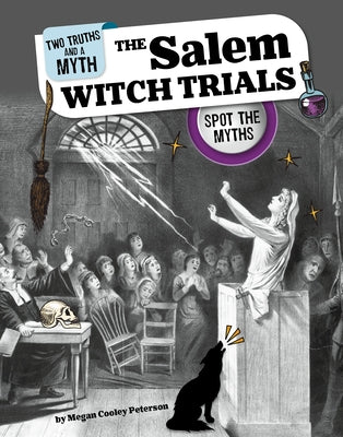 The Salem Witch Trials: Spot the Myths by Peterson, Megan Cooley