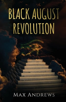 Black August Revolution by Andrews, Max