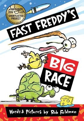 Fast Freddy's Big Race by Feldman, Rob