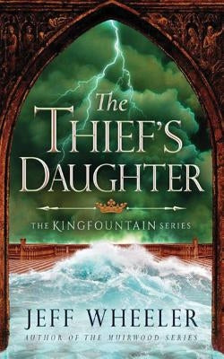 The Thief's Daughter by Wheeler, Jeff