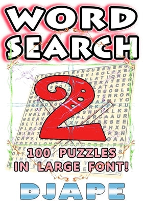 Word Search: 100 puzzles in large font! by Djape