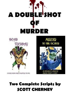 A Double Shot of Murder by Cherney, Scott