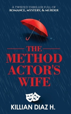 The Method Actor's Wife by Diaz H., Killian