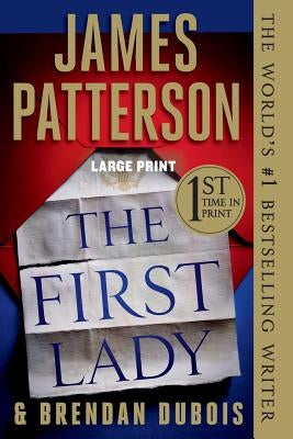 The First Lady by Patterson, James