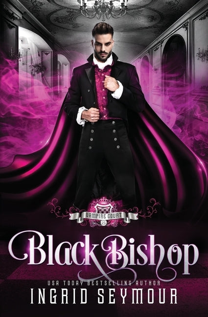 Vampire Court: Black Bishop by Seymour, Ingrid