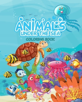 Under The Sea: Discover the Magical World of Marine Life Through Color by Rodriguez, Isla