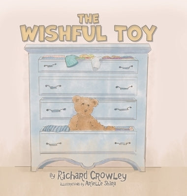 The Wishful Toy by Crowley, Richard