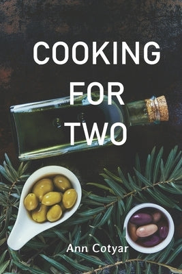 Cooking for two by Cotyar, Ann