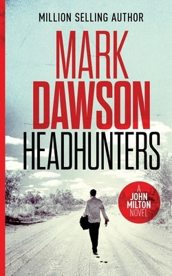 Headhunters by Dawson, Mark