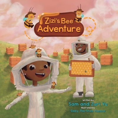 Zizi's Bee Adventure by Yu, Sam