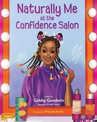 Naturally Me at the Confidence Salon by Goodwin