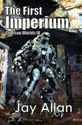 The First Imperium: Crimson Worlds IV by Allan, Jay