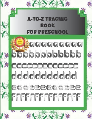 A-to-Z Tracing Book for Preschool: ABC alphabet book for kindergarten, toddlers, and kids ages 3-5 by Education, Bethel