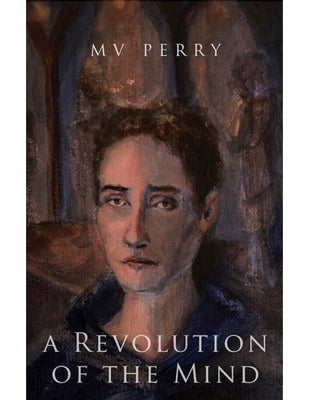 A Revolution of the Mind by Perry, Mv