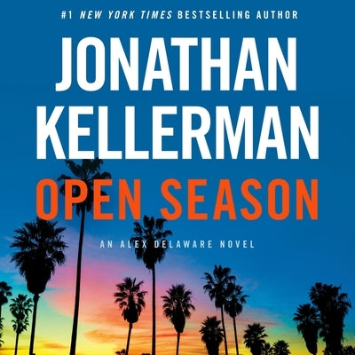 Open Season: An Alex Delaware Novel by Kellerman, Jonathan