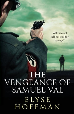 The Vengeance of Samuel Val by Hoffman, Elyse