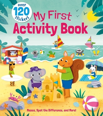 My First Activity Book: Mazes, Spot the Difference, and More! - Over 120 Stickers by Regan, Lisa