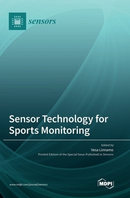 Sensor Technology for Sports Monitoring by Linnamo, Vesa