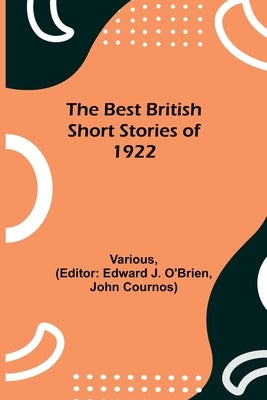 The Best British Short Stories of 1922 by Various