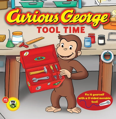 Curious George: Tool Time by Rey, H. A.