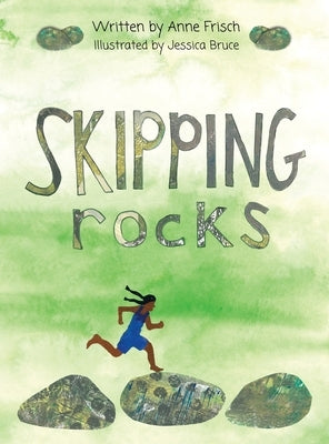 Skipping Rocks by Frisch, Anne