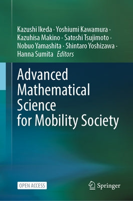 Advanced Mathematical Science for Mobility Society by Ikeda, Kazushi