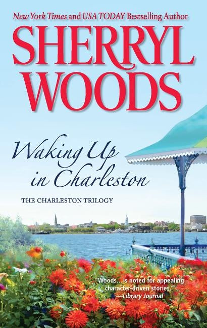 Waking Up in Charleston by Woods, Sherryl