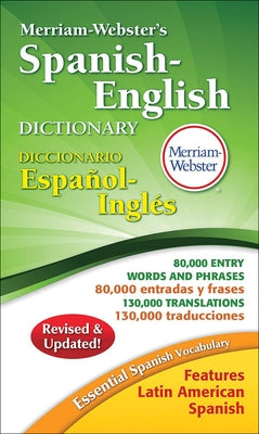 Merriam-Webster's Spanish-English Dictionary by Merriam-Webster