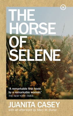 The Horse of Selene by Casey, Juanita