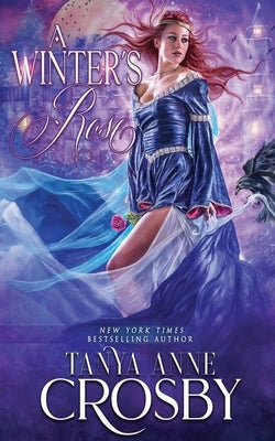 A Winter's Rose by Crosby, Tanya Anne