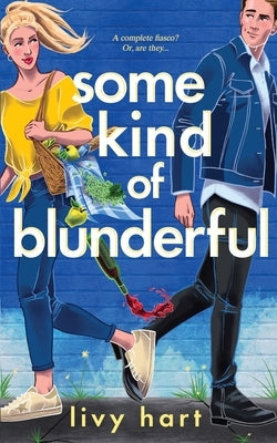 Some Kind of Blunderful by Hart, Livy