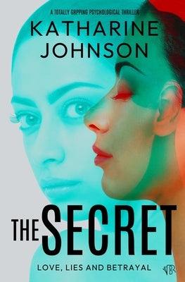 The Secret by Johnson, Katharine