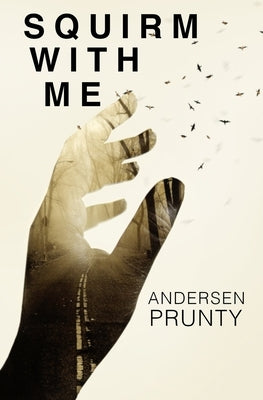 Squirm With Me by Prunty, Andersen