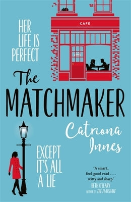 The Matchmaker by Innes, Catriona