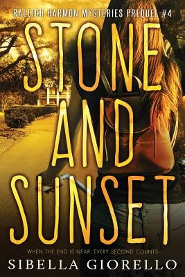 Stone and Sunset: Book 4 by Giorello, Sibella