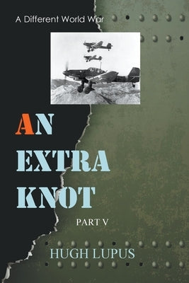 An Extra Knot part V by Lupus, Hugh