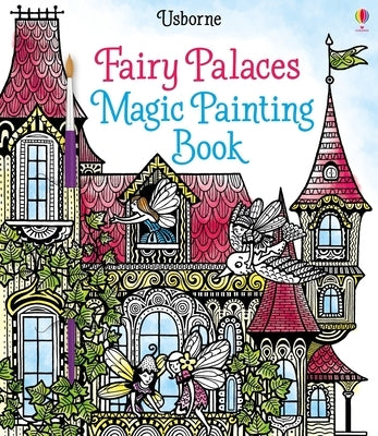 Fairy Palaces Magic Painting Book by Sims, Lesley