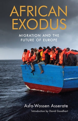 African Exodus: Migration and the Future of Europe by Asserate, Asfa-Wossen